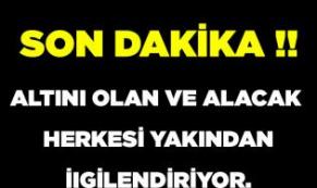 Altını olanlar veya alacaklar